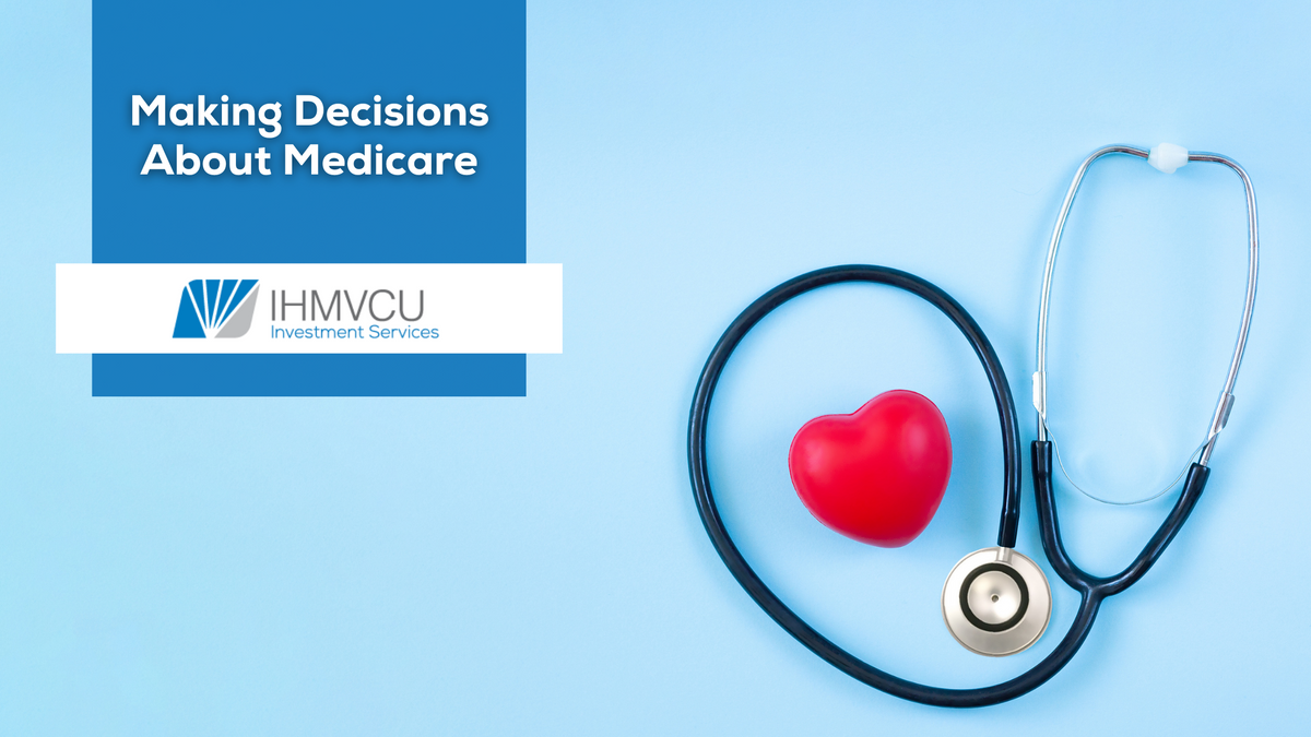 Making Decisions About Medicare