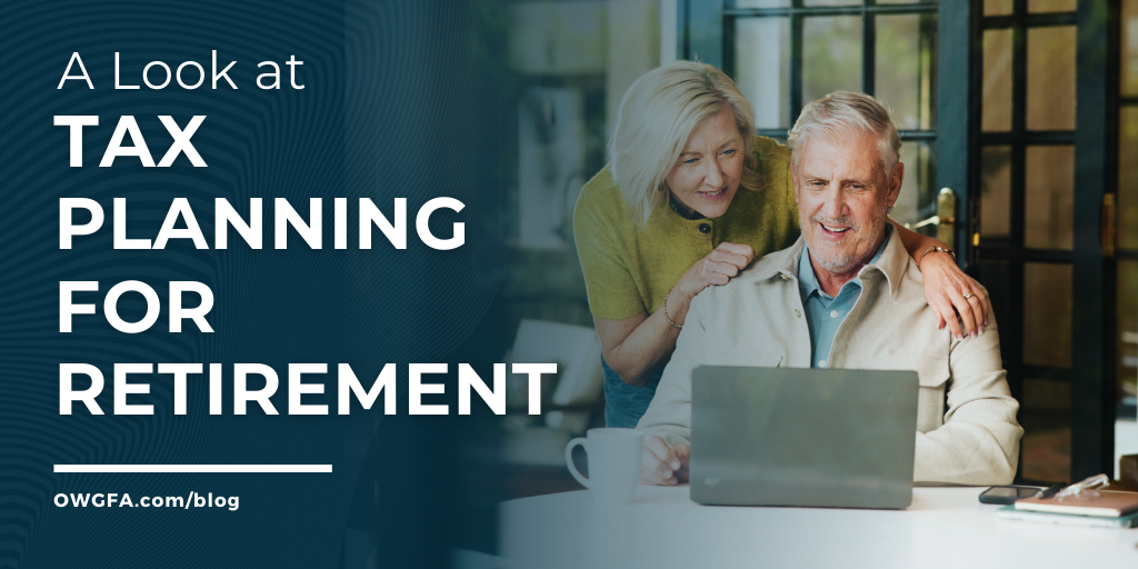 A Look at Tax Planning for Retirement