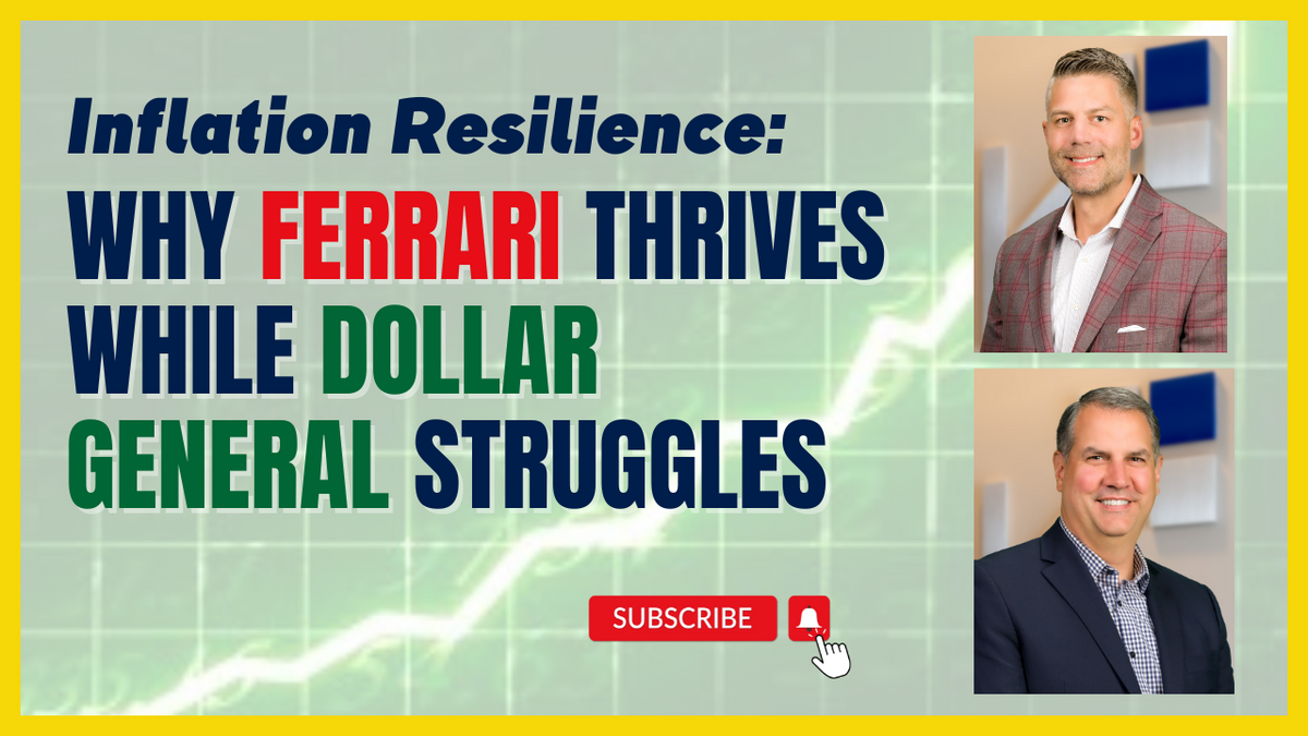 EP 246: Inflation Resilience: Why Ferrari Thrives While Dollar General Struggles