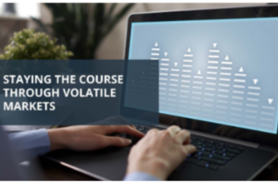 Staying the Course through Volatile Markets