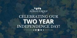 Celebrating Two Years of Independence: Our Reflections at The Albany Group