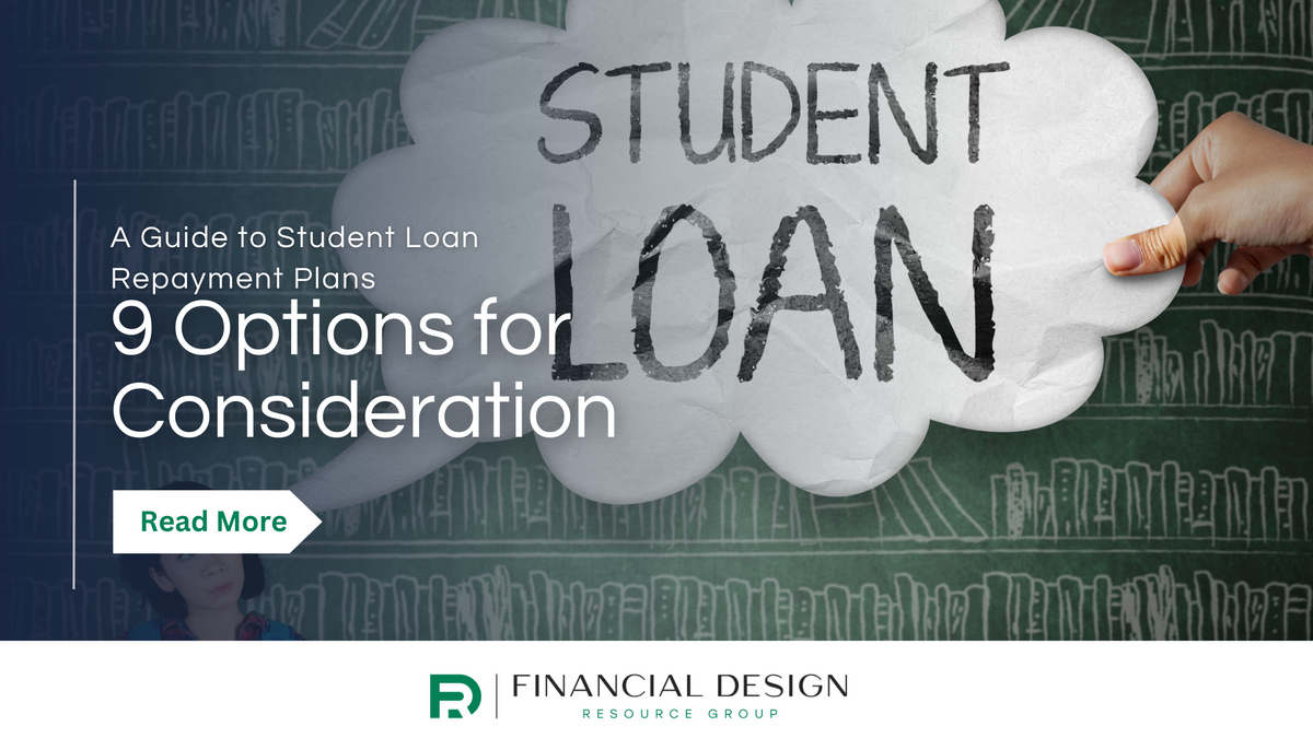 A Guide to Student Loan Repayment Plans: 9 Options for Consideration