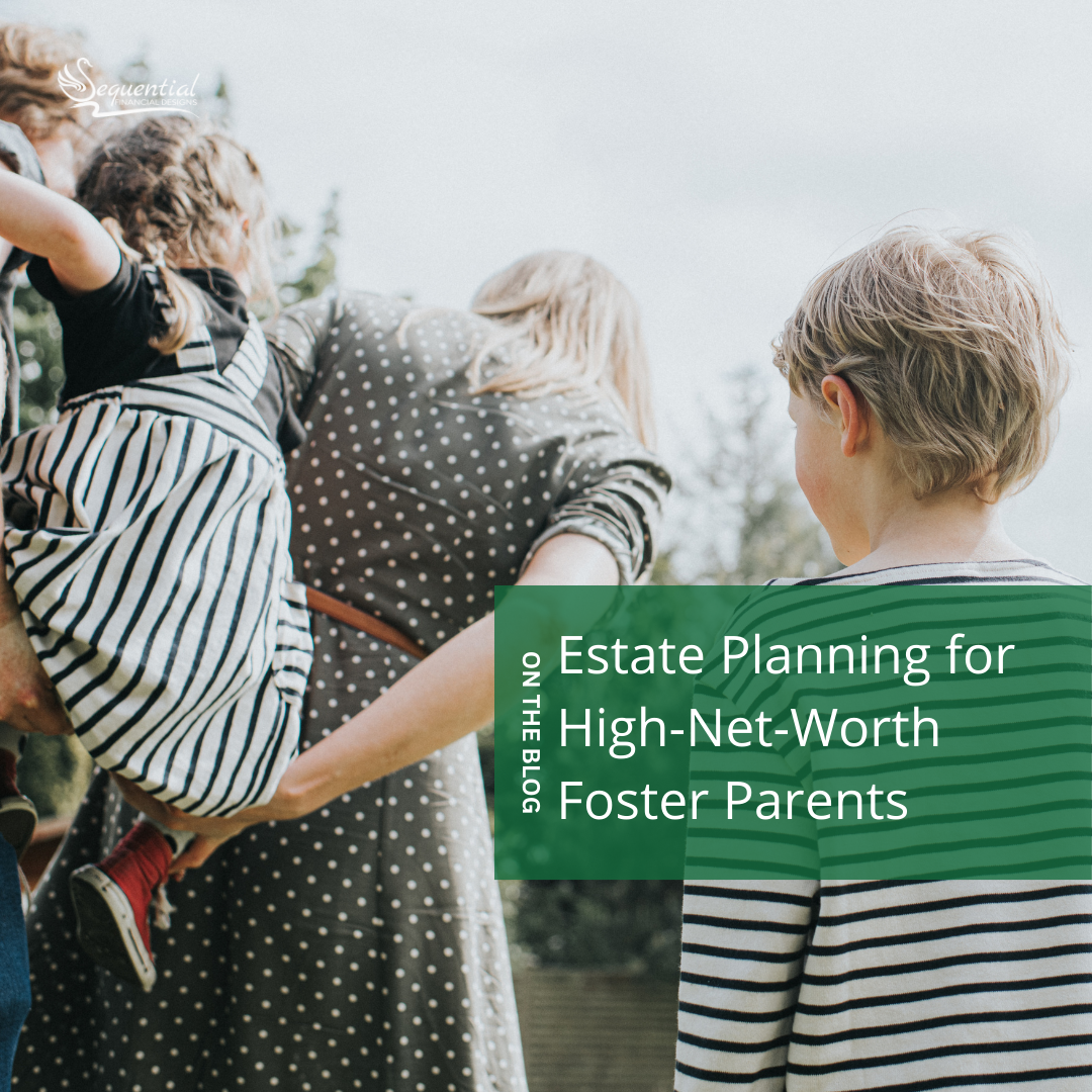 Estate Planning for HNW Foster Parents