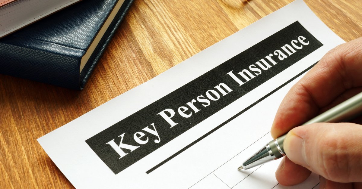 The Benefits of Key Person Life Insurance