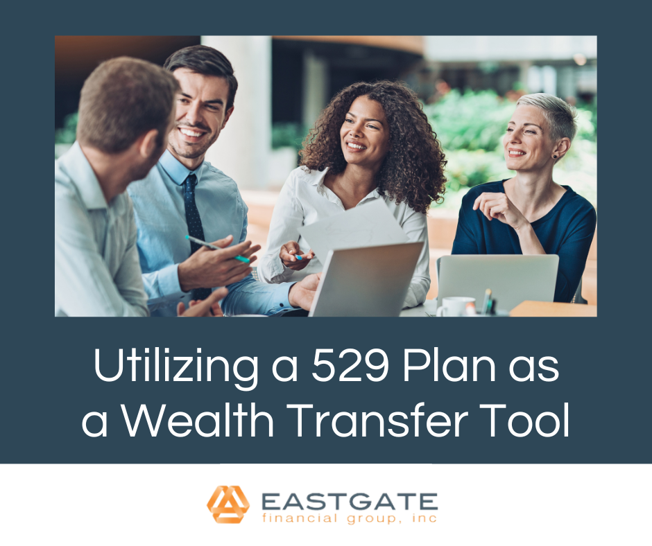 Utilizing a 529 Plan as a Wealth Transfer Tool