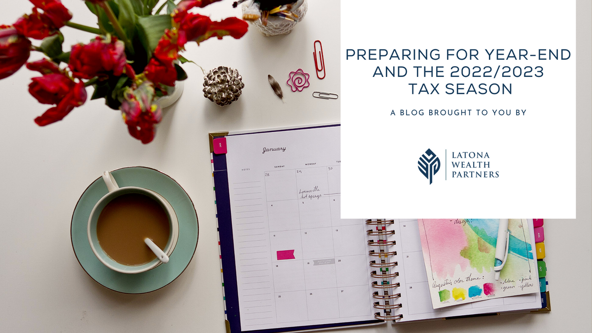 Preparing for Year-End and the 2022/2023 Tax Season