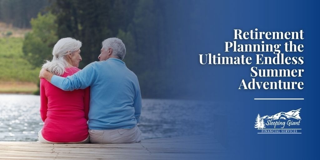 Retirement Planning the Ultimate Endless Summer Adventure