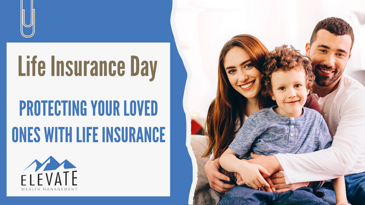 Protecting Your Loved Ones with Life Insurance