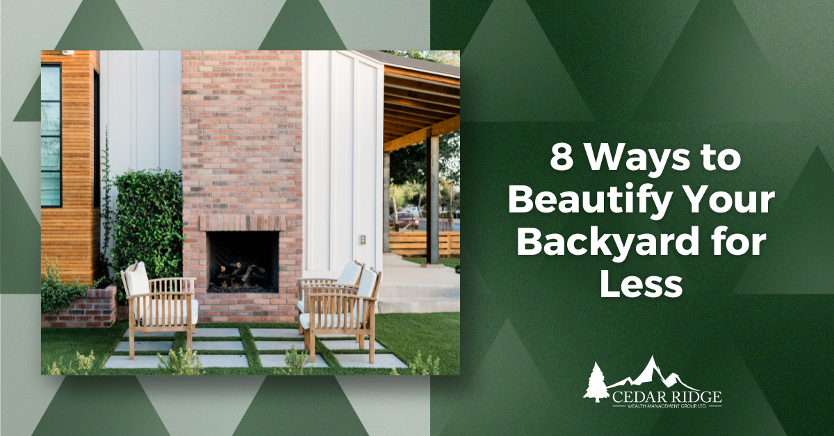 8 Ways to Beautify Your Backyard for Less