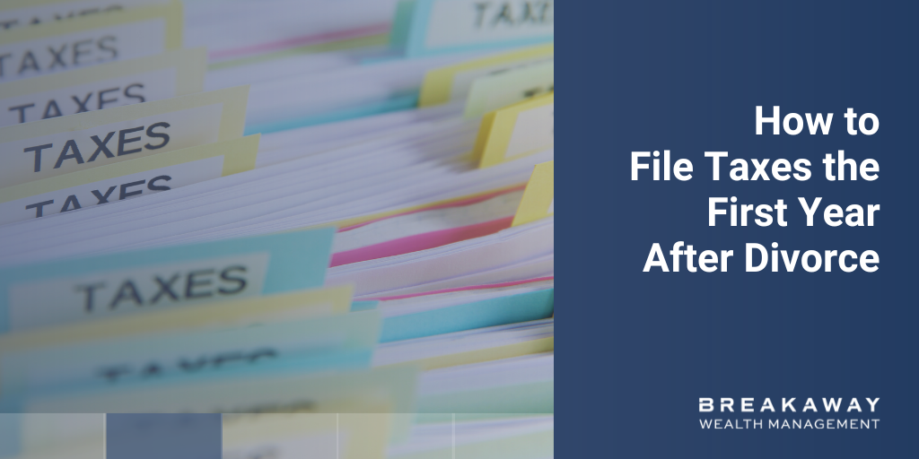 How to File Taxes the First Year After Divorce