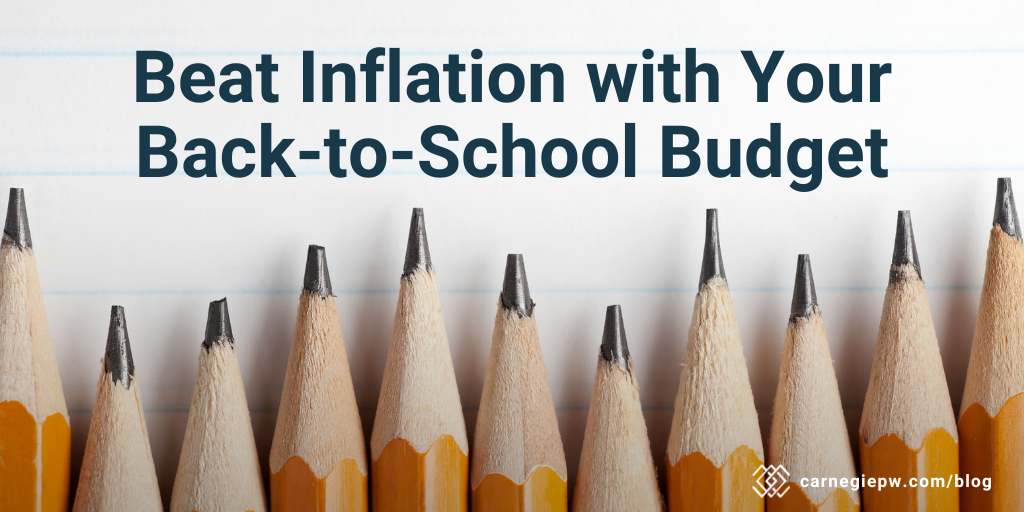 Beat Inflation with Your Back-to-School Budget