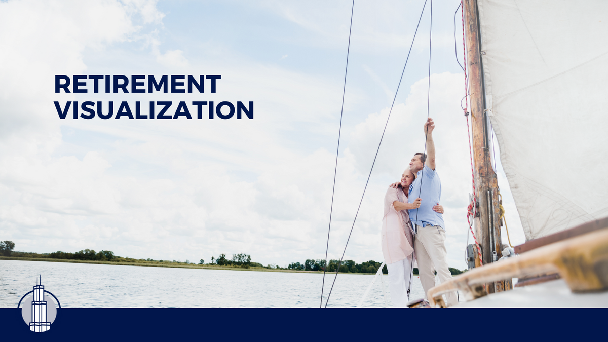 Retirement Security Starts With Visualizing Your Future
