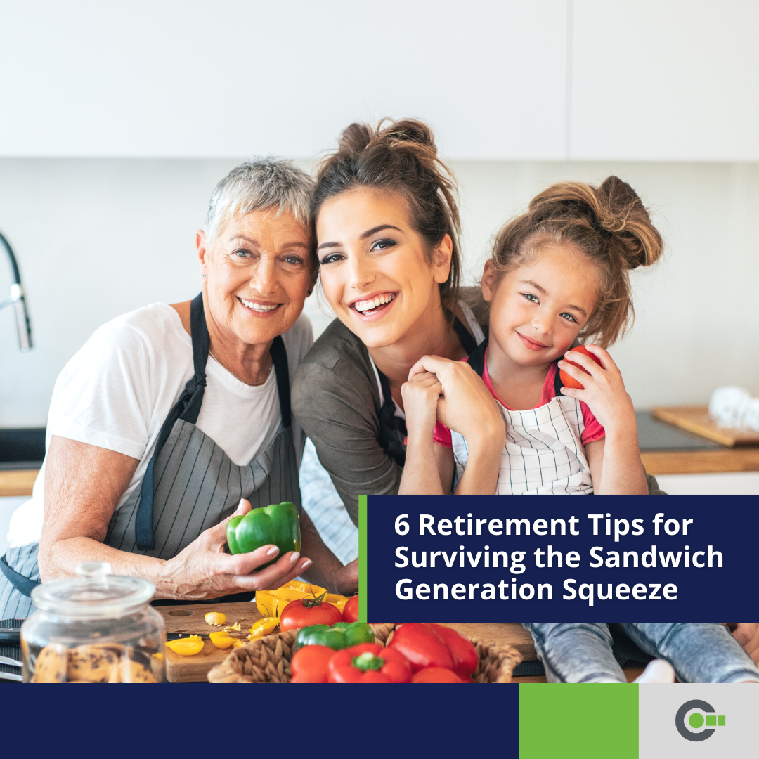 6 Retirement Tips for Surviving the Sandwich Generation Squeeze