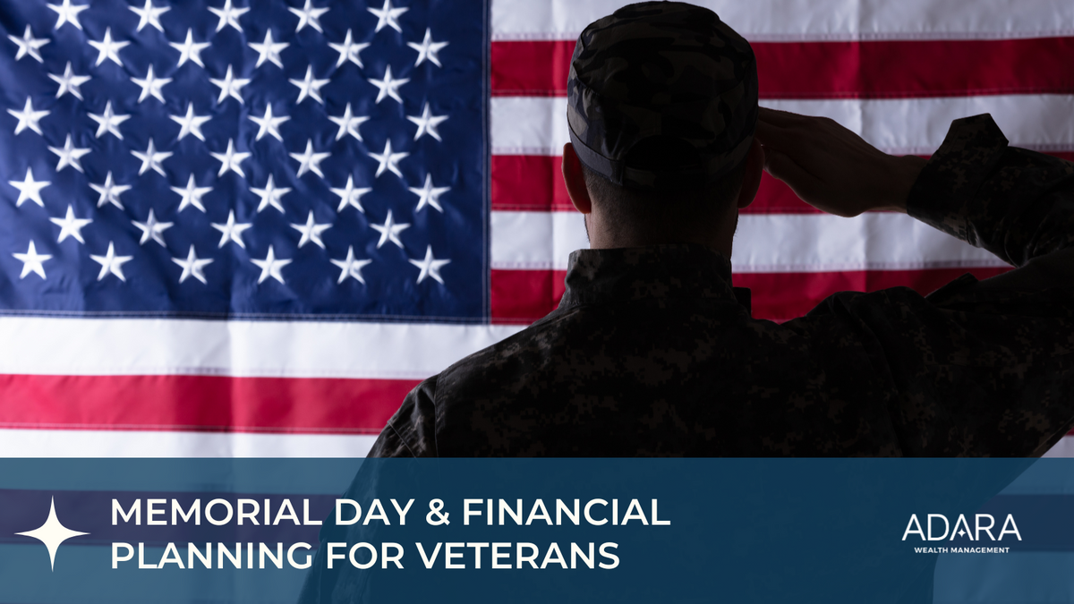 Memorial Day & Financial Planning for Veterans