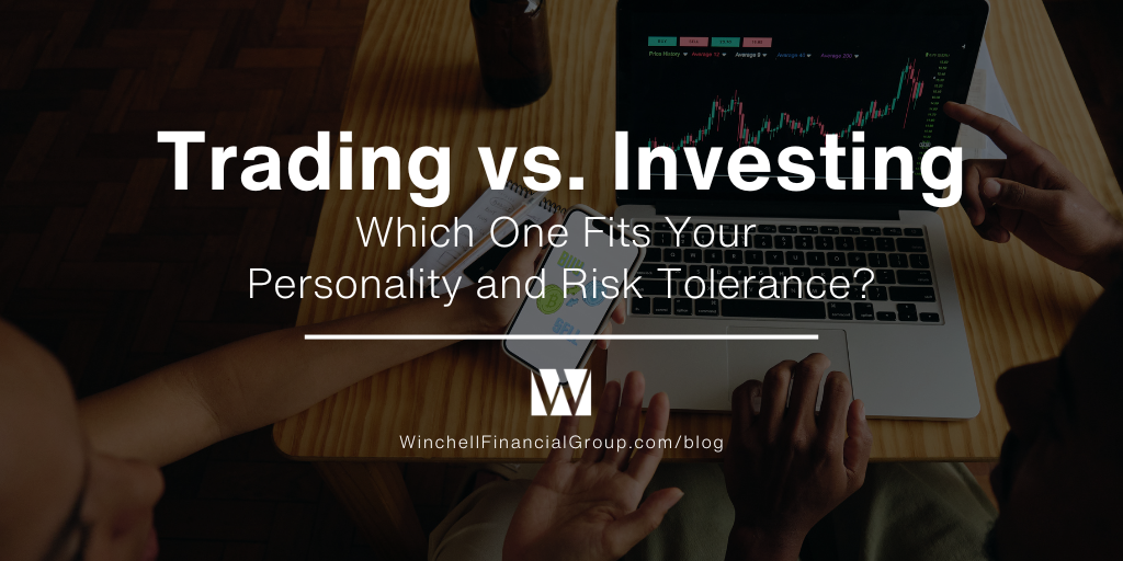 Trading vs. Investing: Which One Fits Your Personality and Risk Tolerance?
