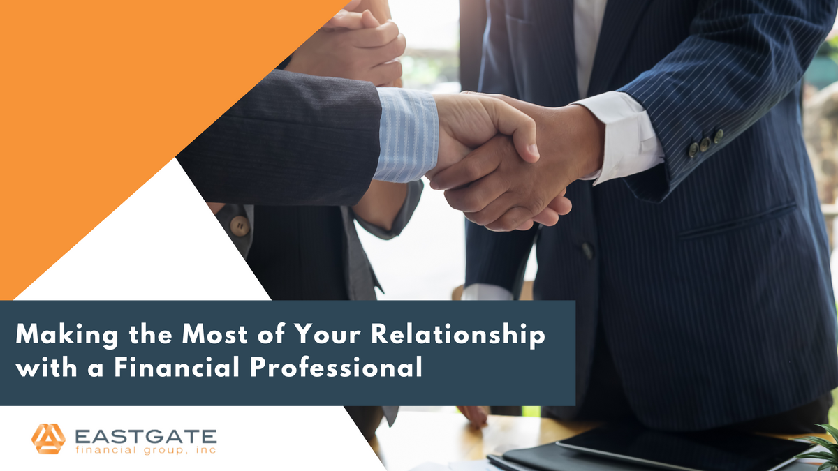 Making the Most of Your Relationship with a Financial Professional