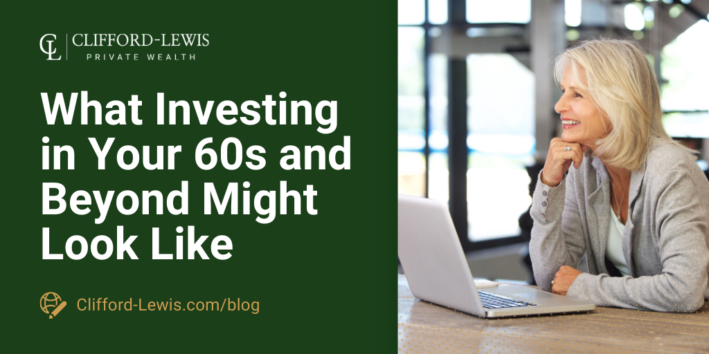 Investing in Your 60s and Beyond