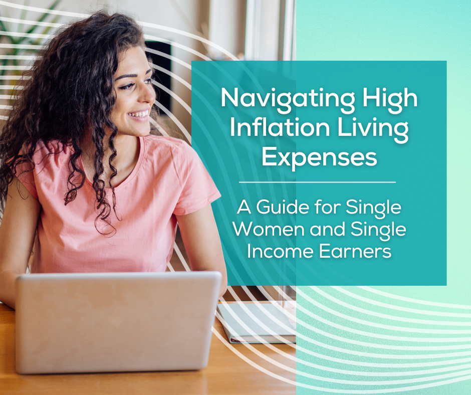 Navigating High Living Expenses: A Guide for Single Women and Single-Income Earners