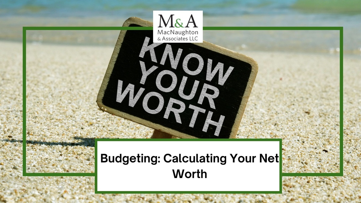Budgeting: Calculating Your Net Worth