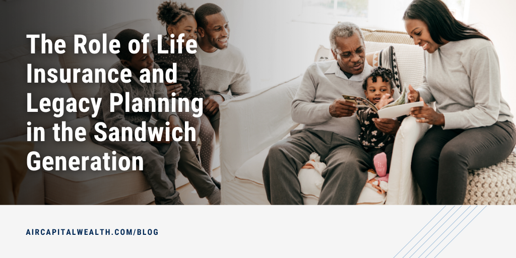 The Role of Life Insurance and Legacy Planning in the Sandwich Generation