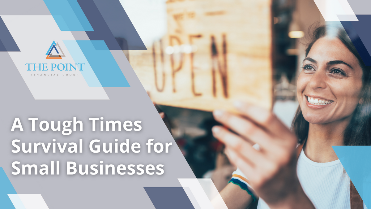 A Tough Times Survival Guide for Small Businesses
