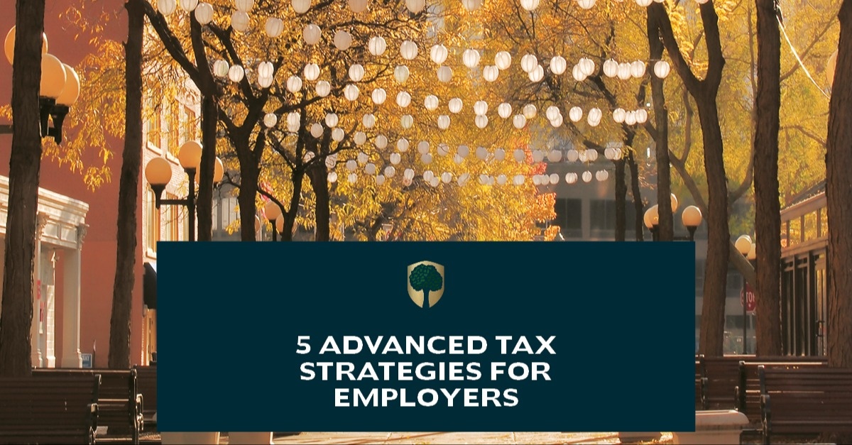 5 Advanced Tax Strategies for Employers