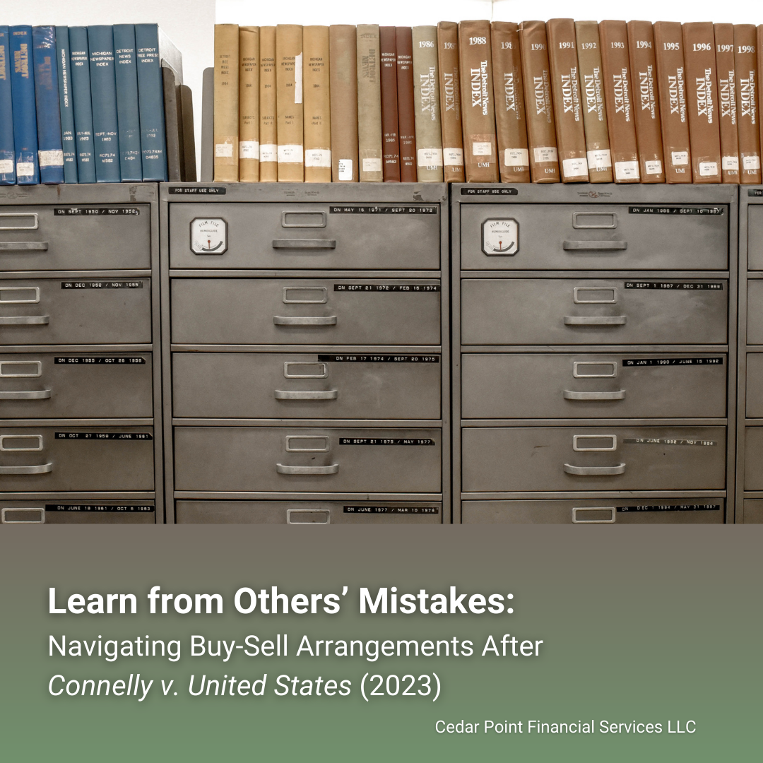 Learn from Others’ Mistakes: Navigating Buy-Sell Arrangements After Connelly v. United States (2023)