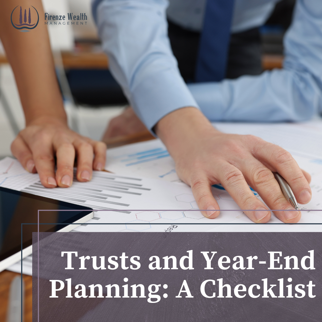 Trusts and Year-End Planning: A Checklist