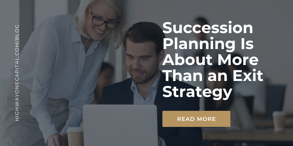 Succession Planning Is About More Than an Exit Strategy