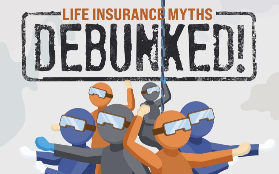 Life Insurance Myths Debunked