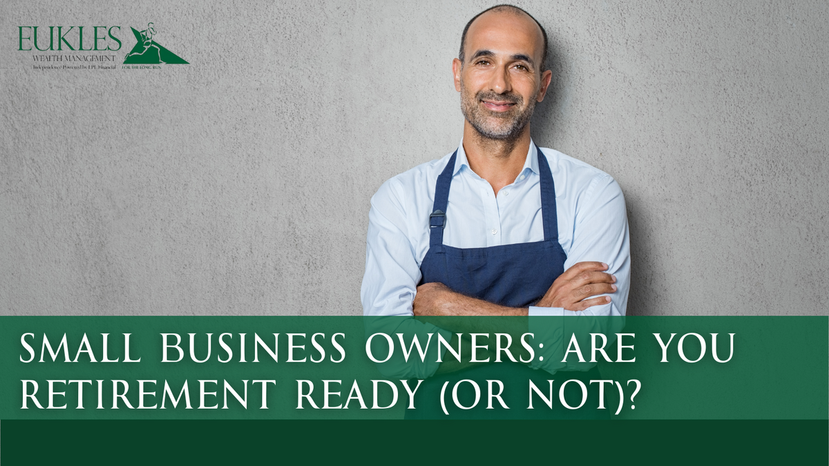 Small Business Owners: Are You Retirement Ready (or Not)?
