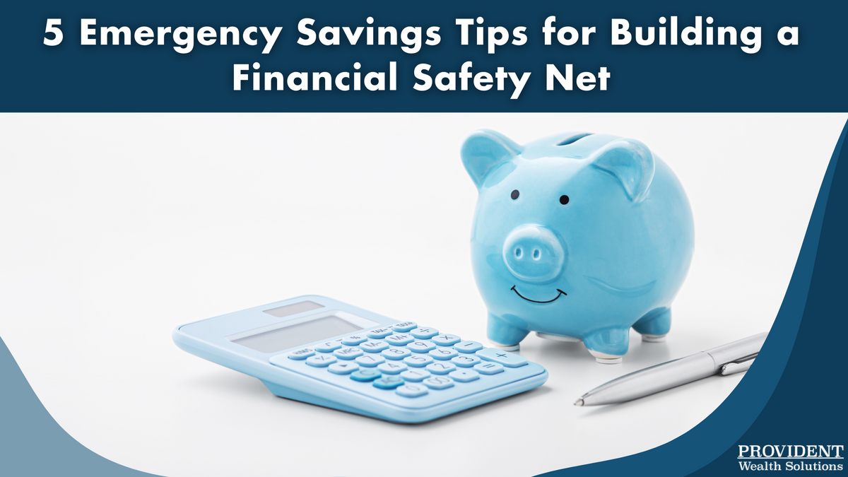 5 Emergency Savings Tips for Building a Financial Safety Net