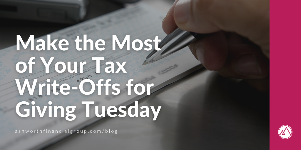 Make the Most of Your Tax Write-Offs for Giving Tuesday