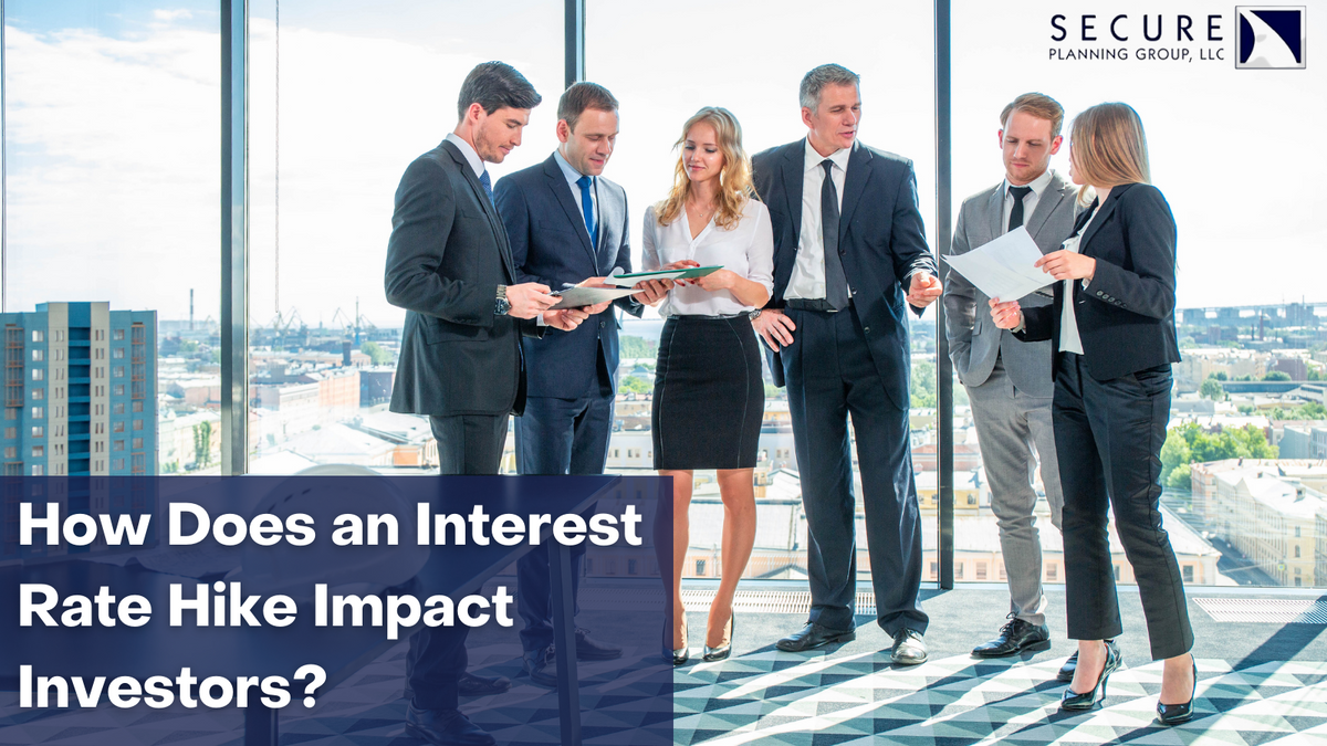 How Does an Interest Rate Hike Impact Investors?