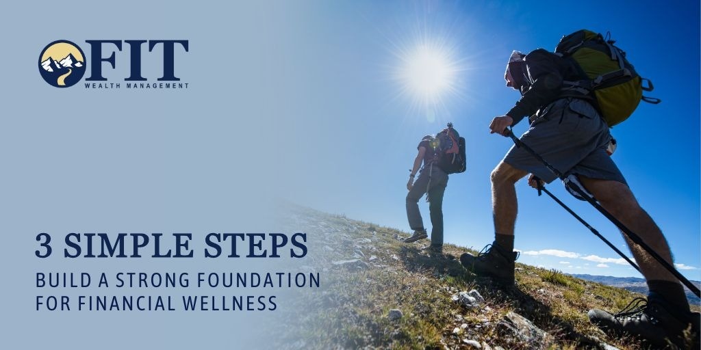 The Foundation of Financial Wellness May Be Simpler Than You Think