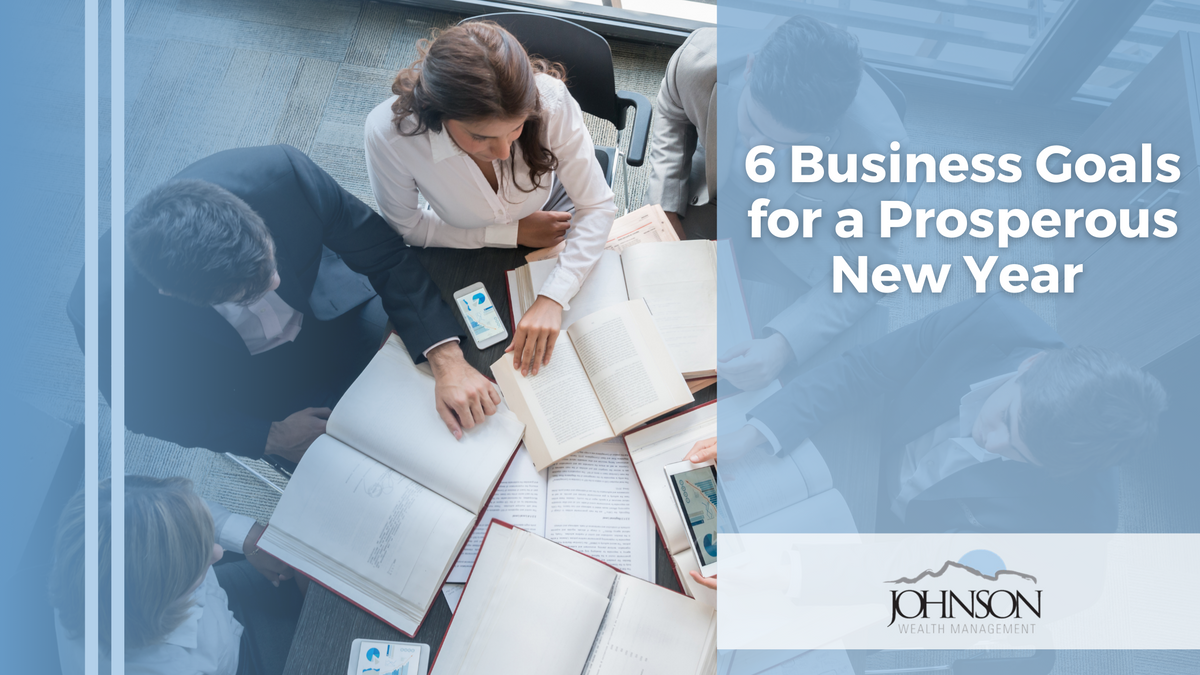 6 Business Goals for a Prosperous New Year