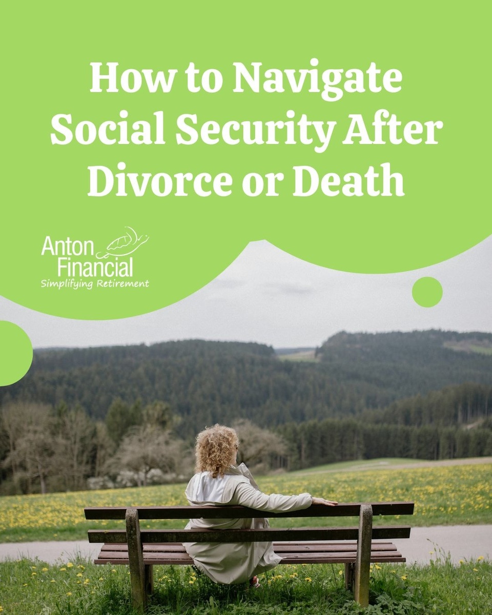 How to Navigate Social Security After Divorce or Death