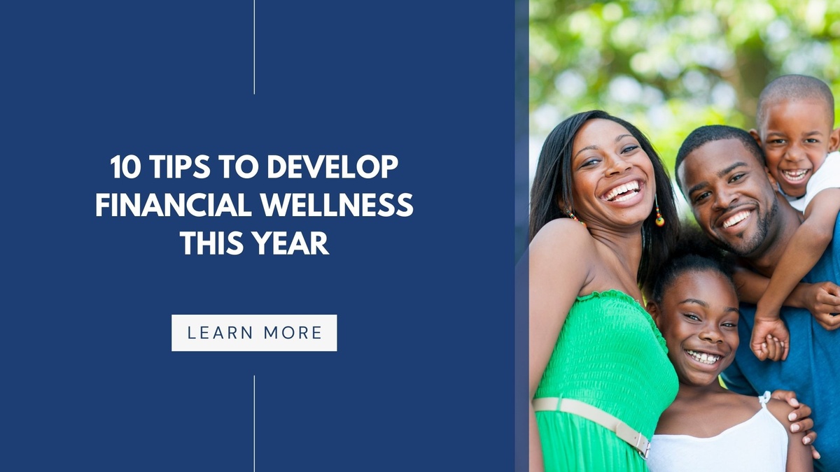 10 Tips to Develop Financial Wellness This Year