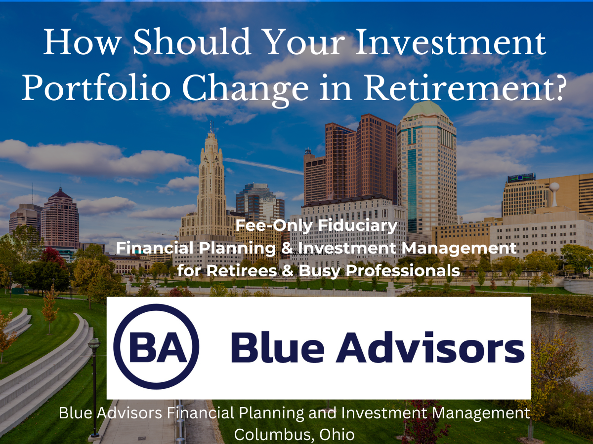 How Should Your Investment Portfolio Change in Retirement?