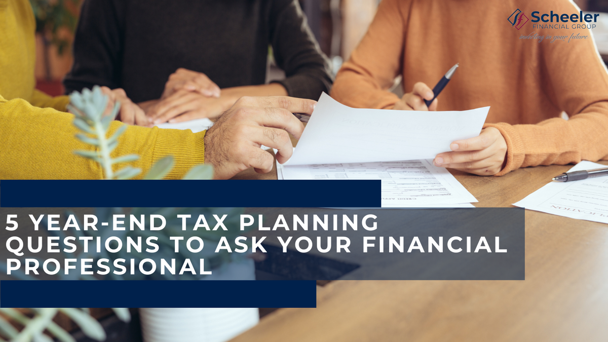 5 Year-End Tax Planning Questions to Ask Your Financial Professional
