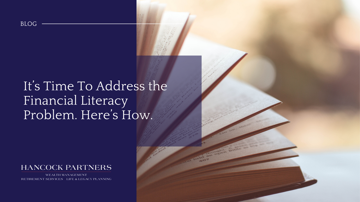 It’s Time To Address the Financial Literacy Problem. Here’s How.