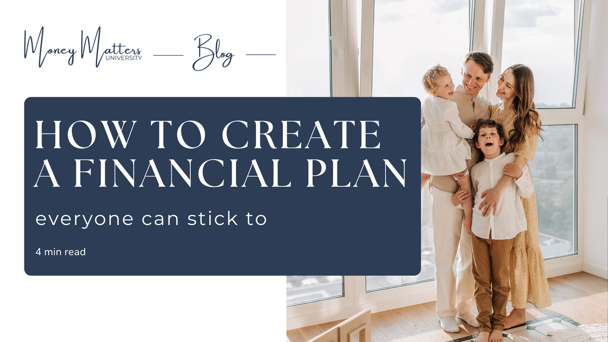 How to Create a Financial Plan Everyone Can Stick To