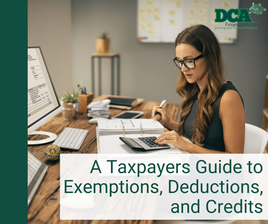 A Taxpayer’s Guide to Exemptions, Deductions, and Credits