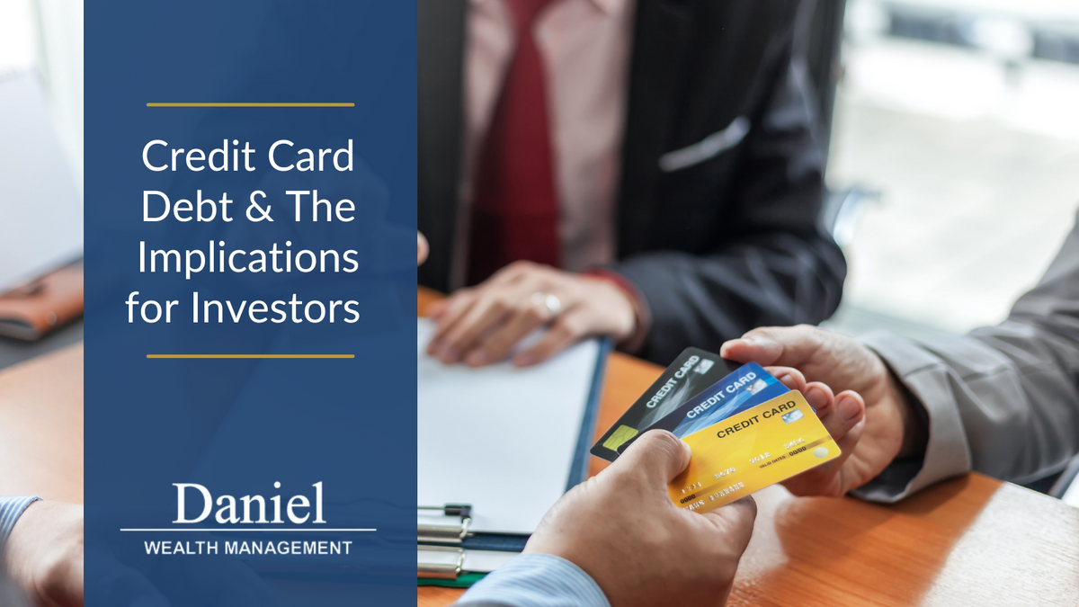 Credit Card Debt & The Implications for Investors