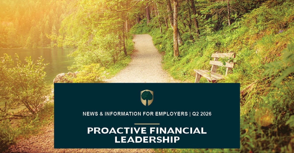 Proactive Financial Leadership: Q2 2026 Plan Sponsor Newsletter
