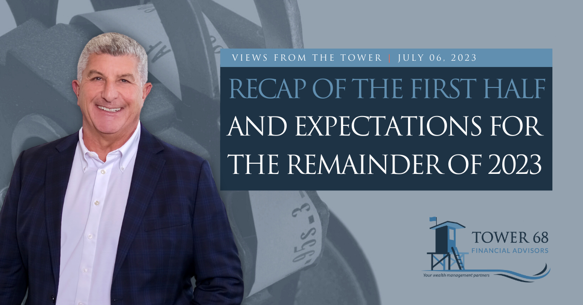 Recap of the First Half and Expectations for the Remainder of 2023