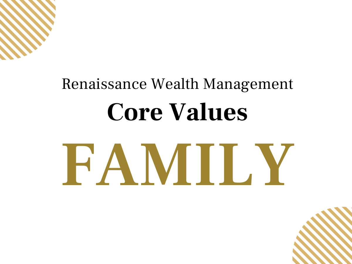 The Core Values That Define Renaissance Wealth Management