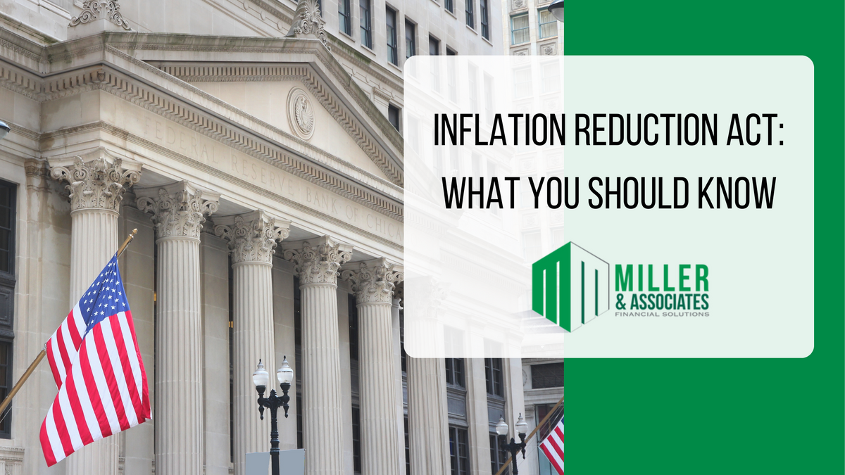 Inflation Reduction Act: What You Should Know