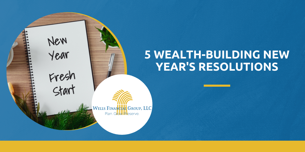 Five Wealth-Building New Year's Resolutions