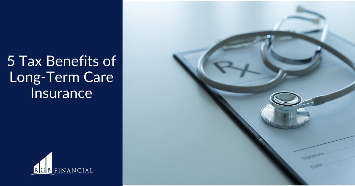 5 Tax Benefits of Long-Term Care Insurance